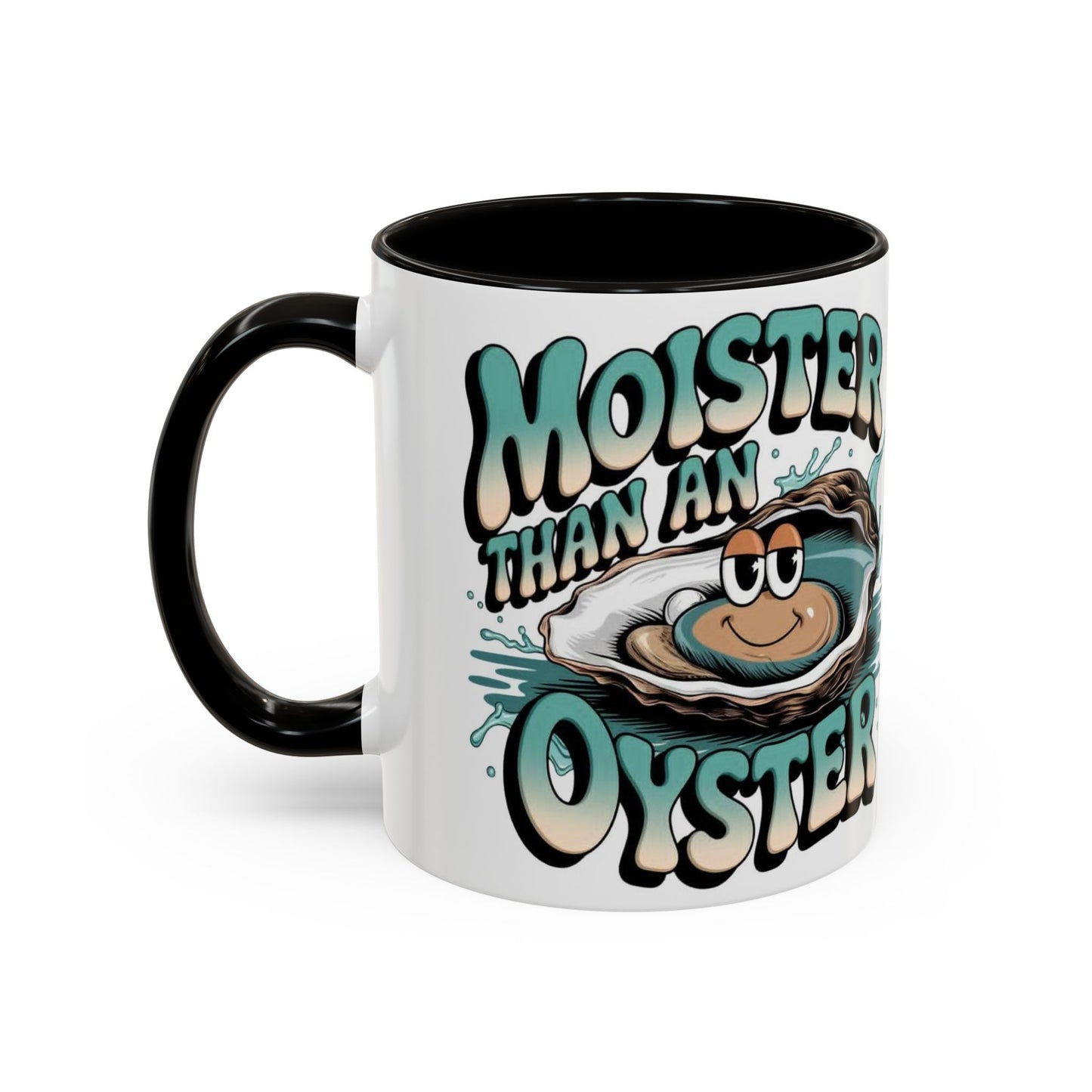 Moister Than An Oyster Coffee Mug — Funny Retro Oyster Seafood Gift (11oz, 15oz) - Ramshackle Shack
