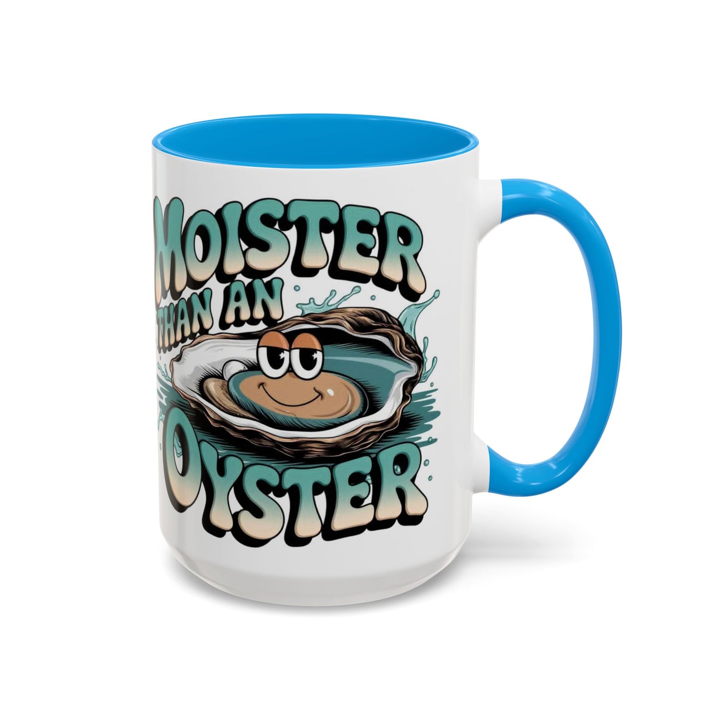 Moister Than An Oyster Coffee Mug — Funny Retro Oyster Seafood Gift (11oz, 15oz) - Ramshackle Shack