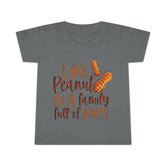 Toddler T Shirt  Little Peanut in a Family Full of Nuts Cute Baby Tee - Ramshackle Shack