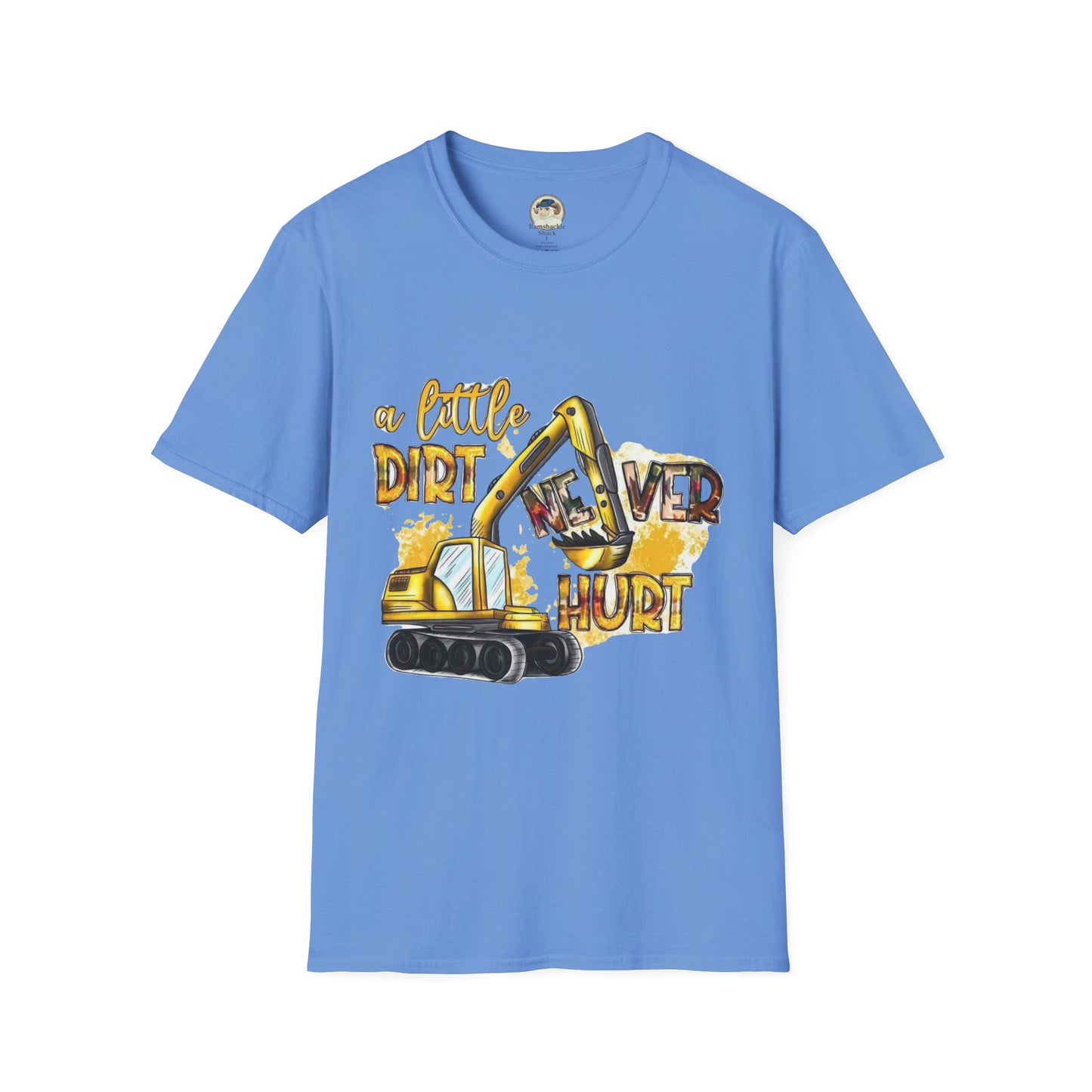 Excavator A Little Dirt Never Hurt TShirt  Custom Business Name & Logo Back - Ramshackle Shack