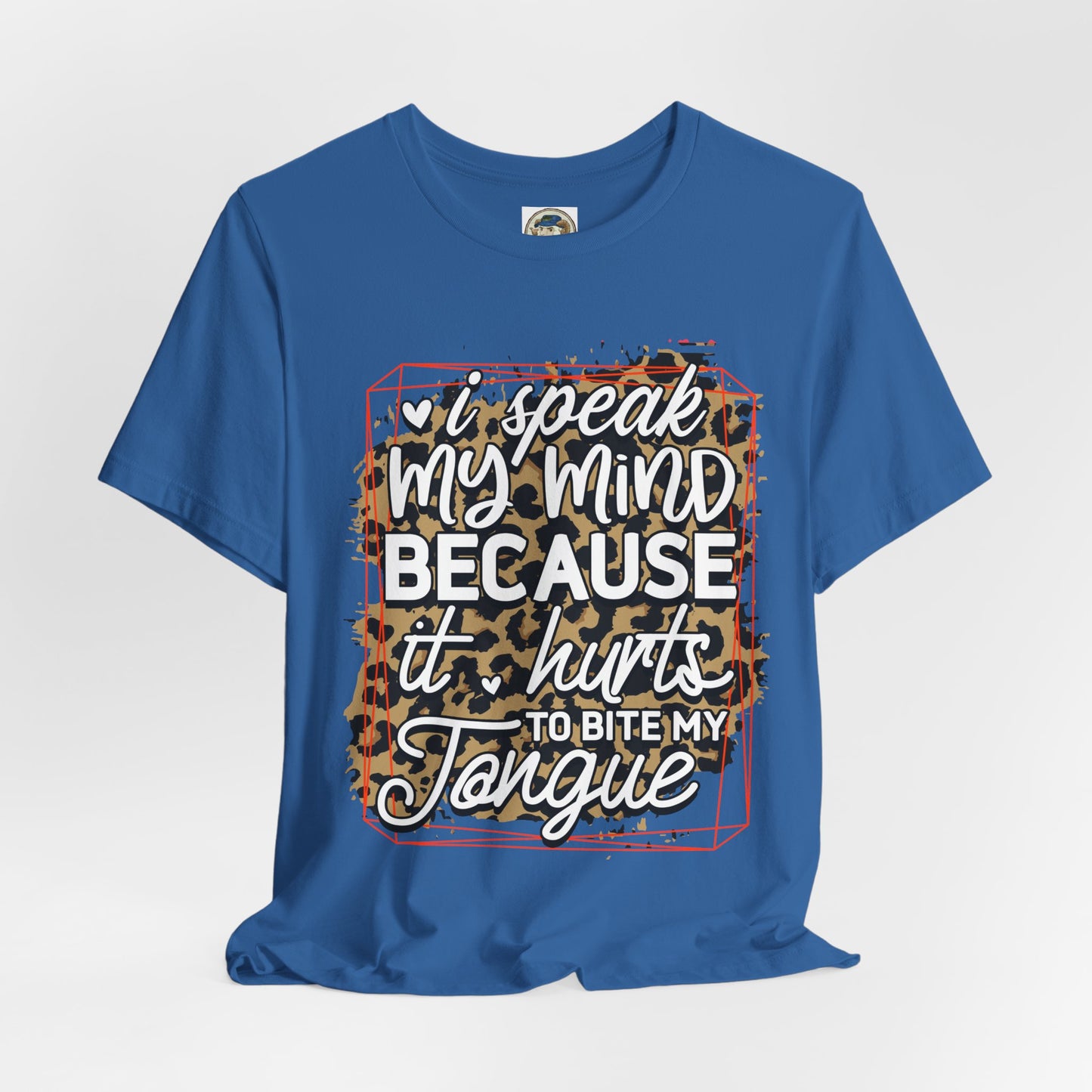 Graphic Tee — "I Speak My Mind Because It Hurts to Bite My Tongue" Leopard Print - Ramshackle Shack
