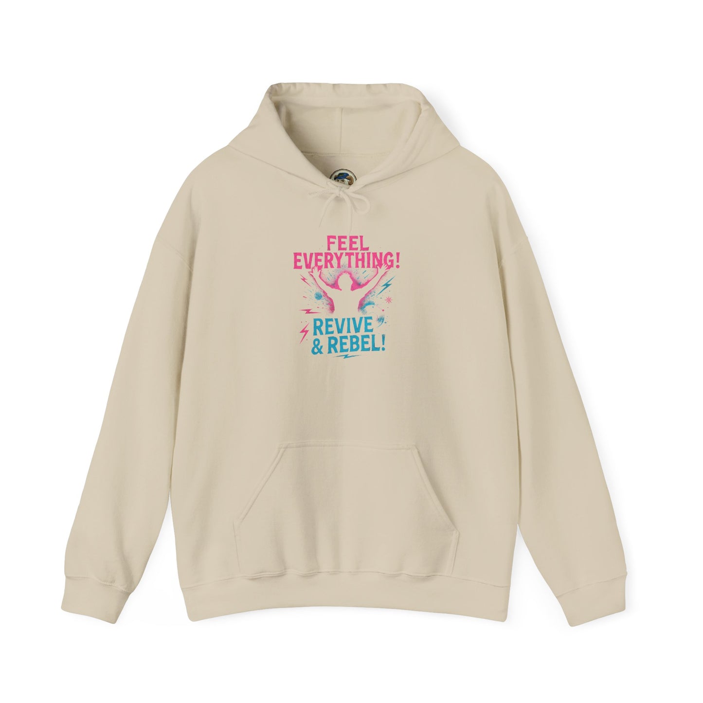 Feel Everything! Revive & Rebel Hoodie — Empowerment Graphic Pullover - Ramshackle Shack