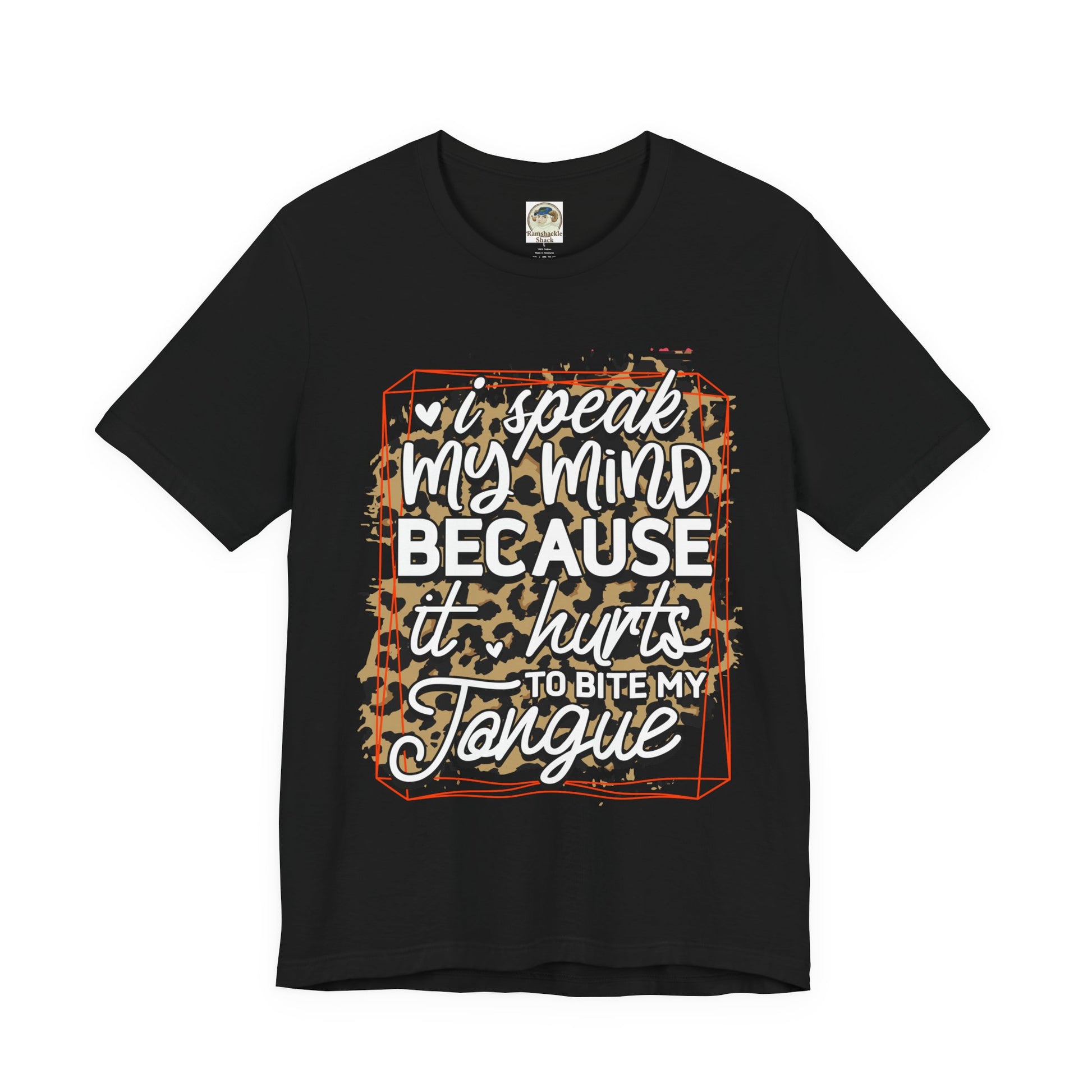 Graphic Tee — "I Speak My Mind Because It Hurts to Bite My Tongue" Leopard Print - Ramshackle Shack