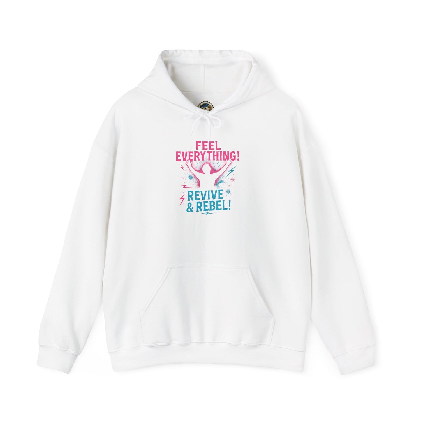 Feel Everything! Revive & Rebel Hoodie — Empowerment Graphic Pullover - Ramshackle Shack