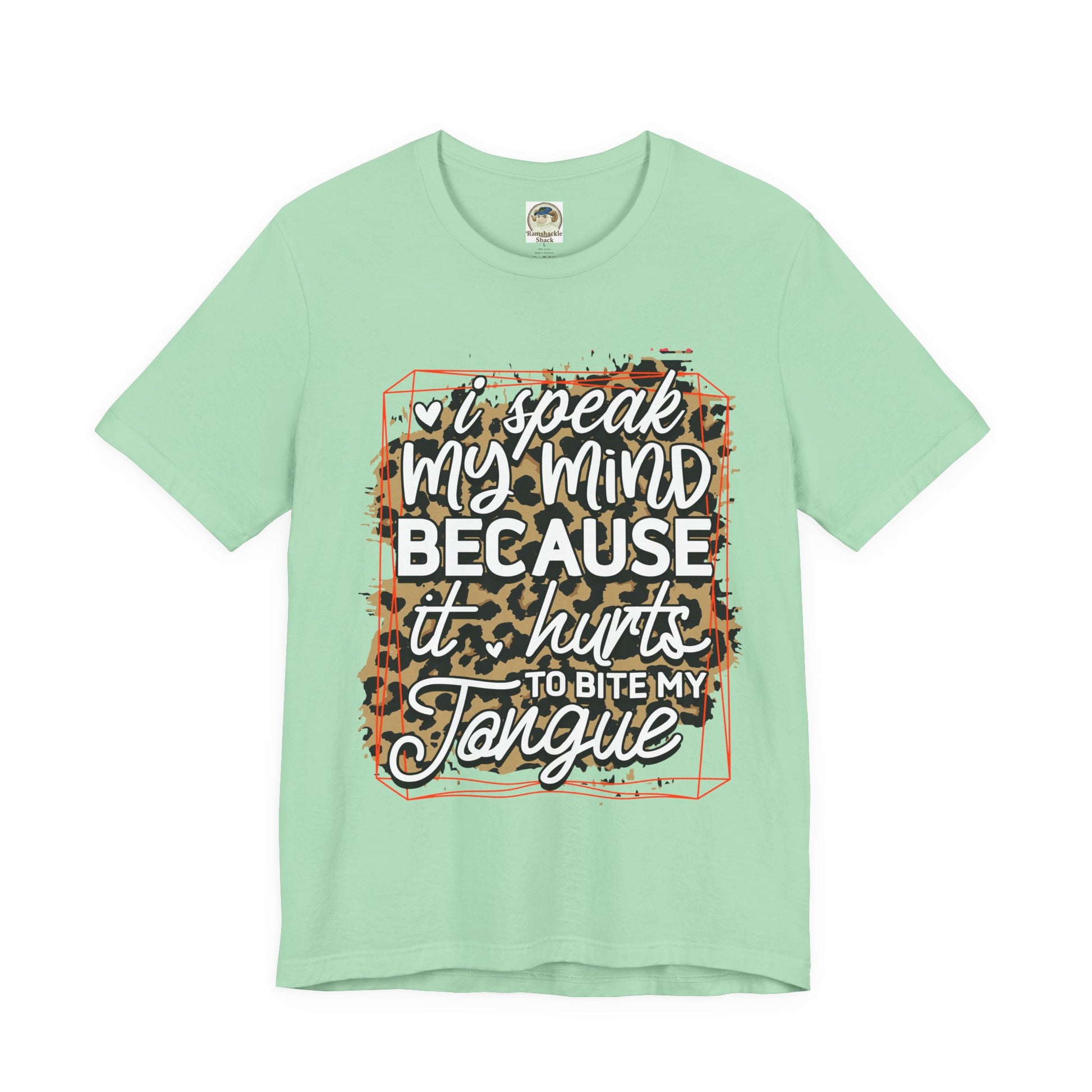 Graphic Tee — "I Speak My Mind Because It Hurts to Bite My Tongue" Leopard Print - Ramshackle Shack