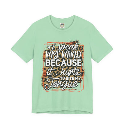 Graphic Tee — "I Speak My Mind Because It Hurts to Bite My Tongue" Leopard Print - Ramshackle Shack