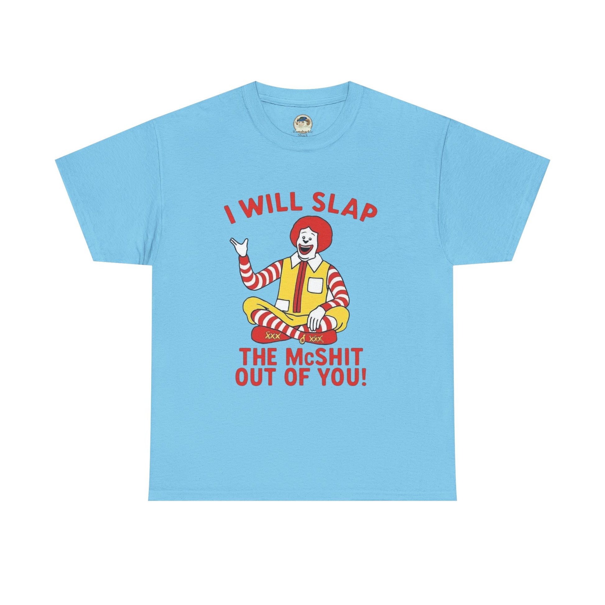 Funny Graphic Tee I Will Slap the McShit Out of You! Retro Clown Tee - Ramshackle Shack