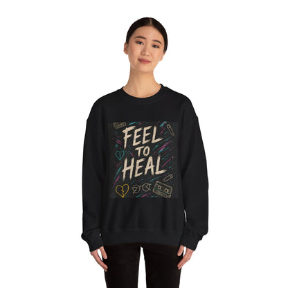Feel to Heal Unisex Sweatshirt - Ramshackle Shack