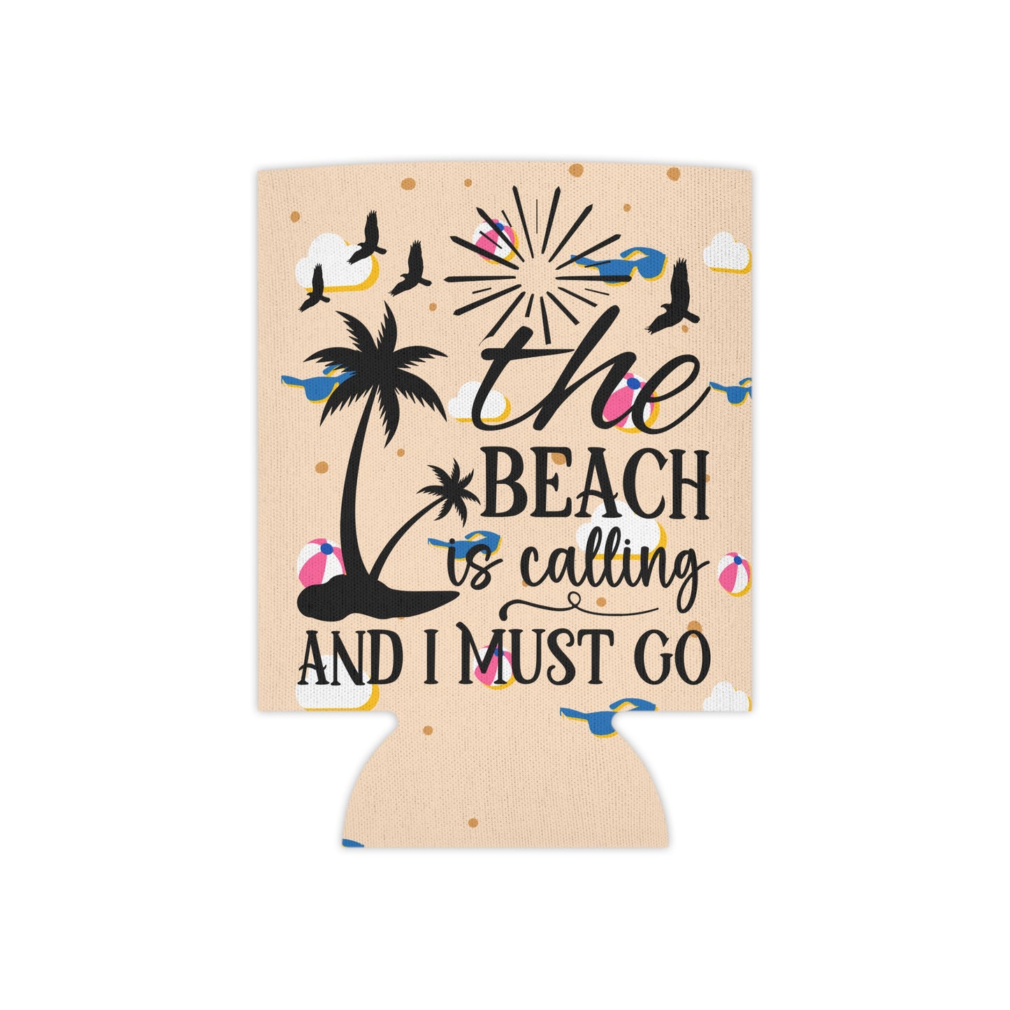 Can Cooler — “The Beach Is Calling, I Must Go” Tropical Palm & Sunglasses Design - Ramshackle Shack