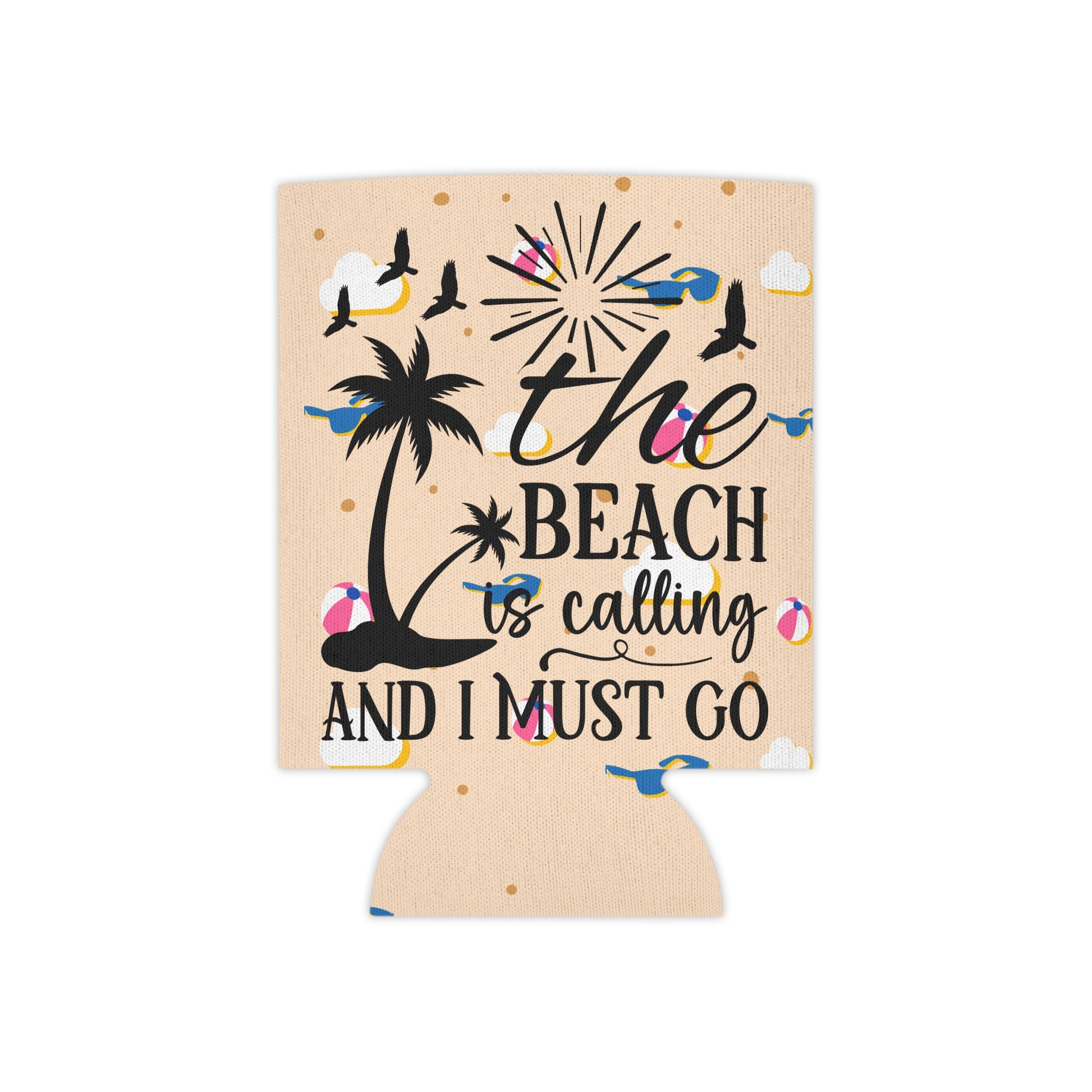 Can Cooler — “The Beach Is Calling, I Must Go” Tropical Palm & Sunglasses Design - Ramshackle Shack