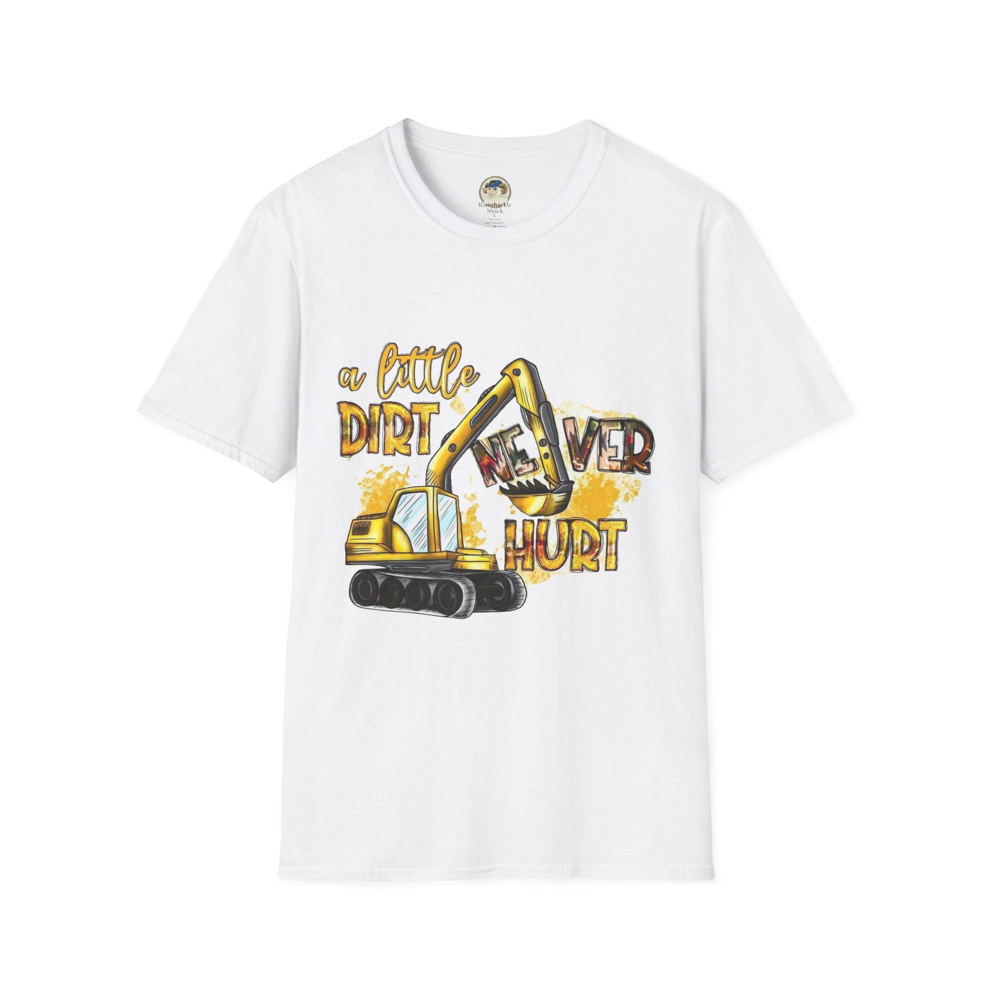 Excavator A Little Dirt Never Hurt TShirt  Custom Business Name & Logo Back - Ramshackle Shack