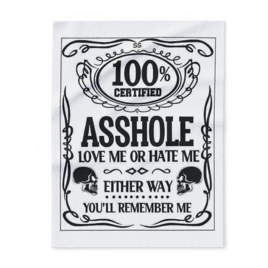 Arctic Fleece Blanket — "100% Certified Asshole" Funny Novelty Throw Blanket - Ramshackle Shack