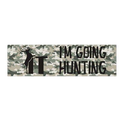 Fuck It I'm Going Hunting Camo Bumper Sticker  Funny Deer Design - Ramshackle Shack