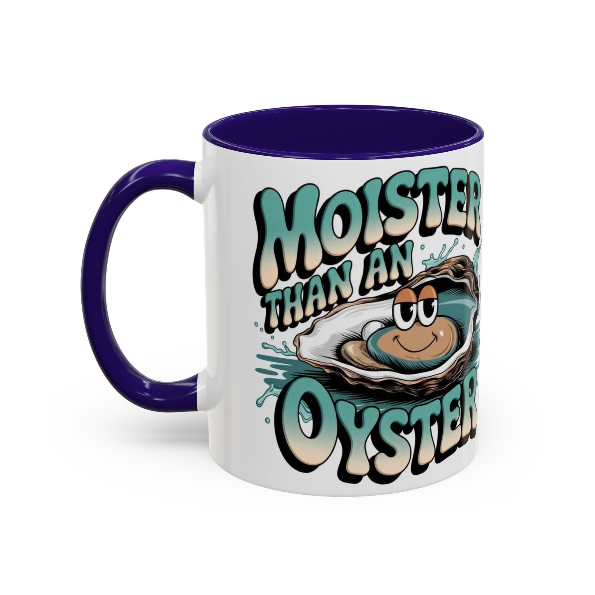Moister Than An Oyster Coffee Mug — Funny Retro Oyster Seafood Gift (11oz, 15oz) - Ramshackle Shack