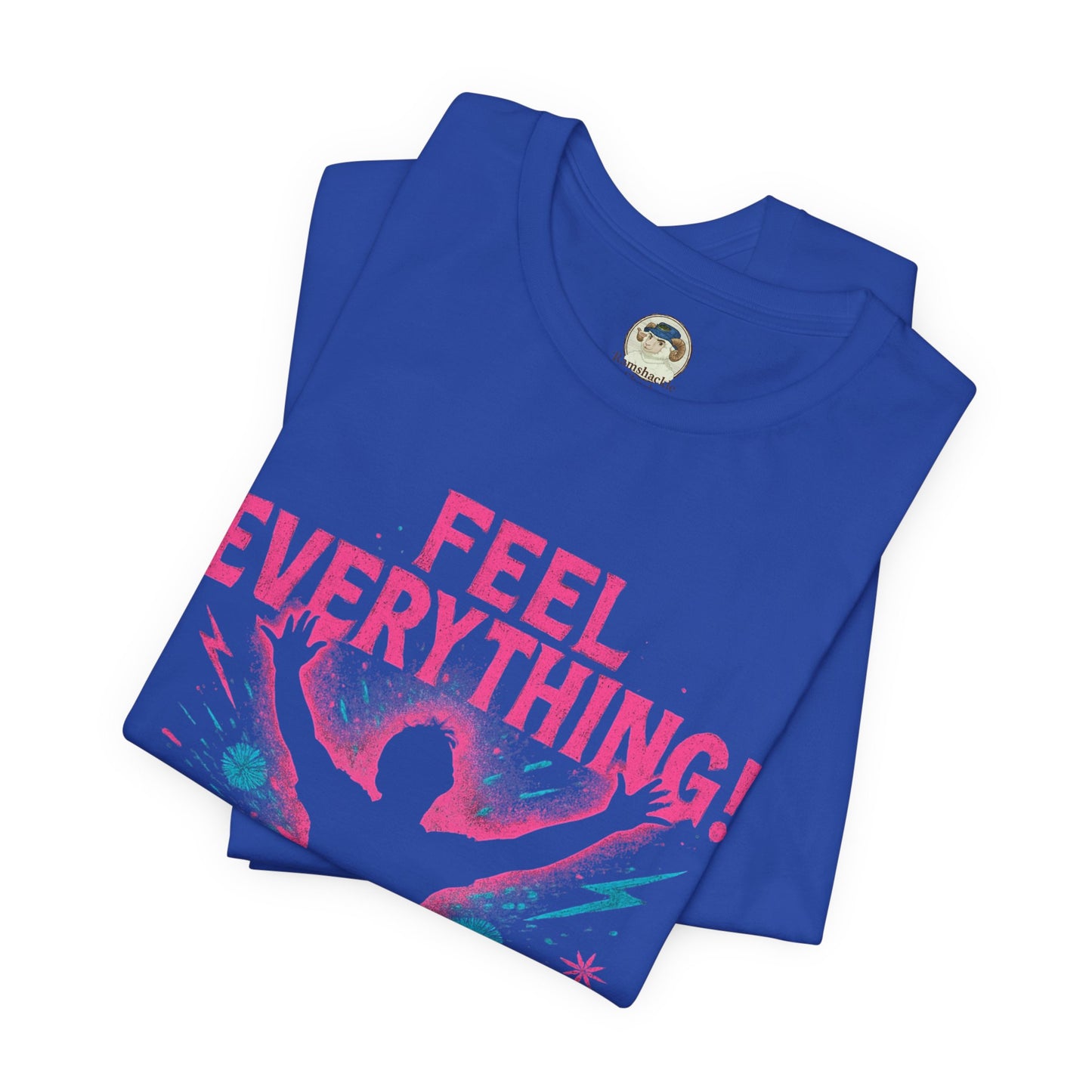 Feel Everything! Revive & Rebel Tee — Empowerment Graphic T-Shirt - Ramshackle Shack