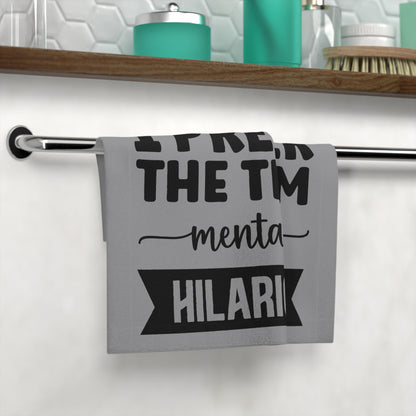 Funny Face Towel — "Insane? I Prefer The Term Mentally HILARIOUS" Novelty Bathroom Towel - Ramshackle Shack