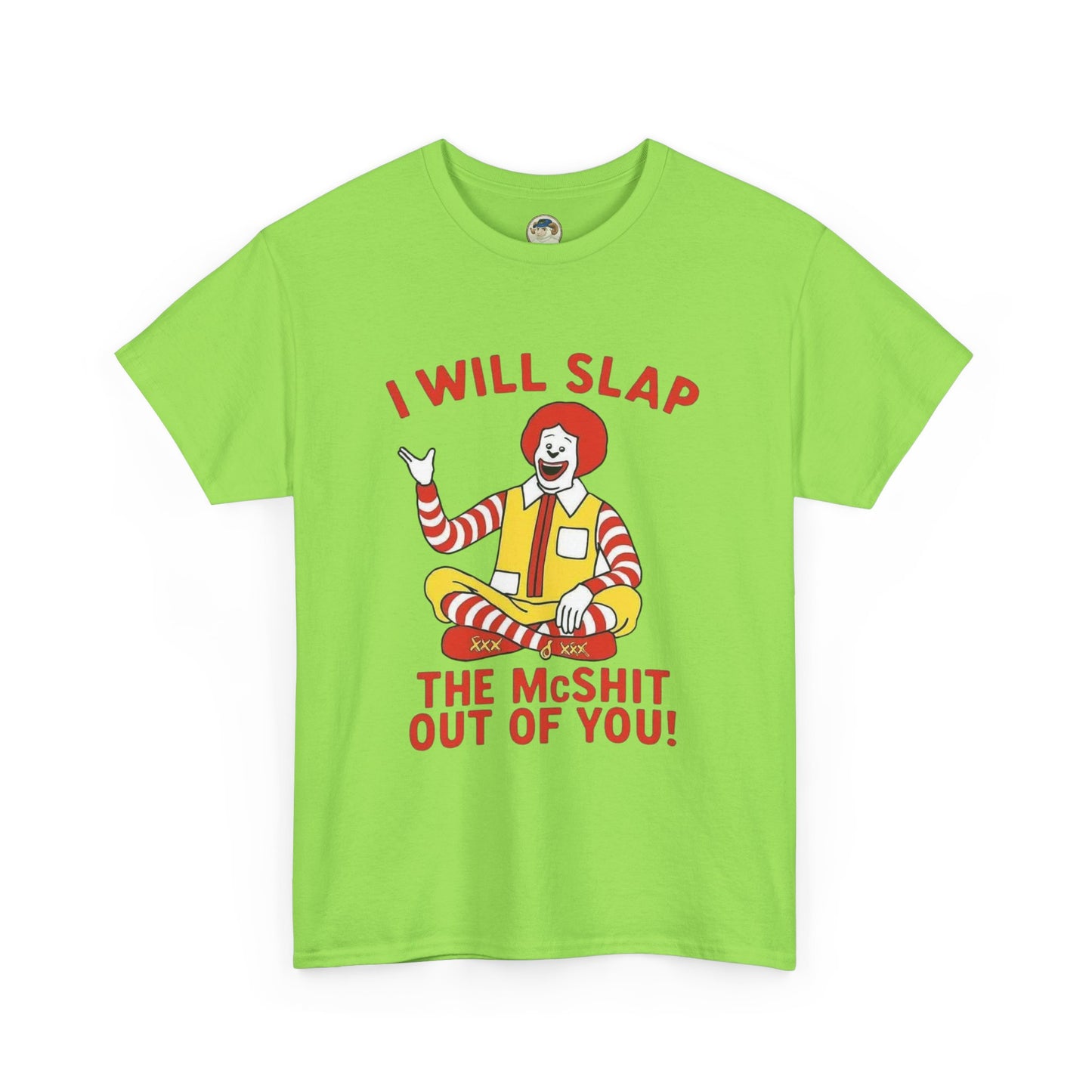 Funny Graphic Tee I Will Slap the McShit Out of You! Retro Clown Tee - Ramshackle Shack