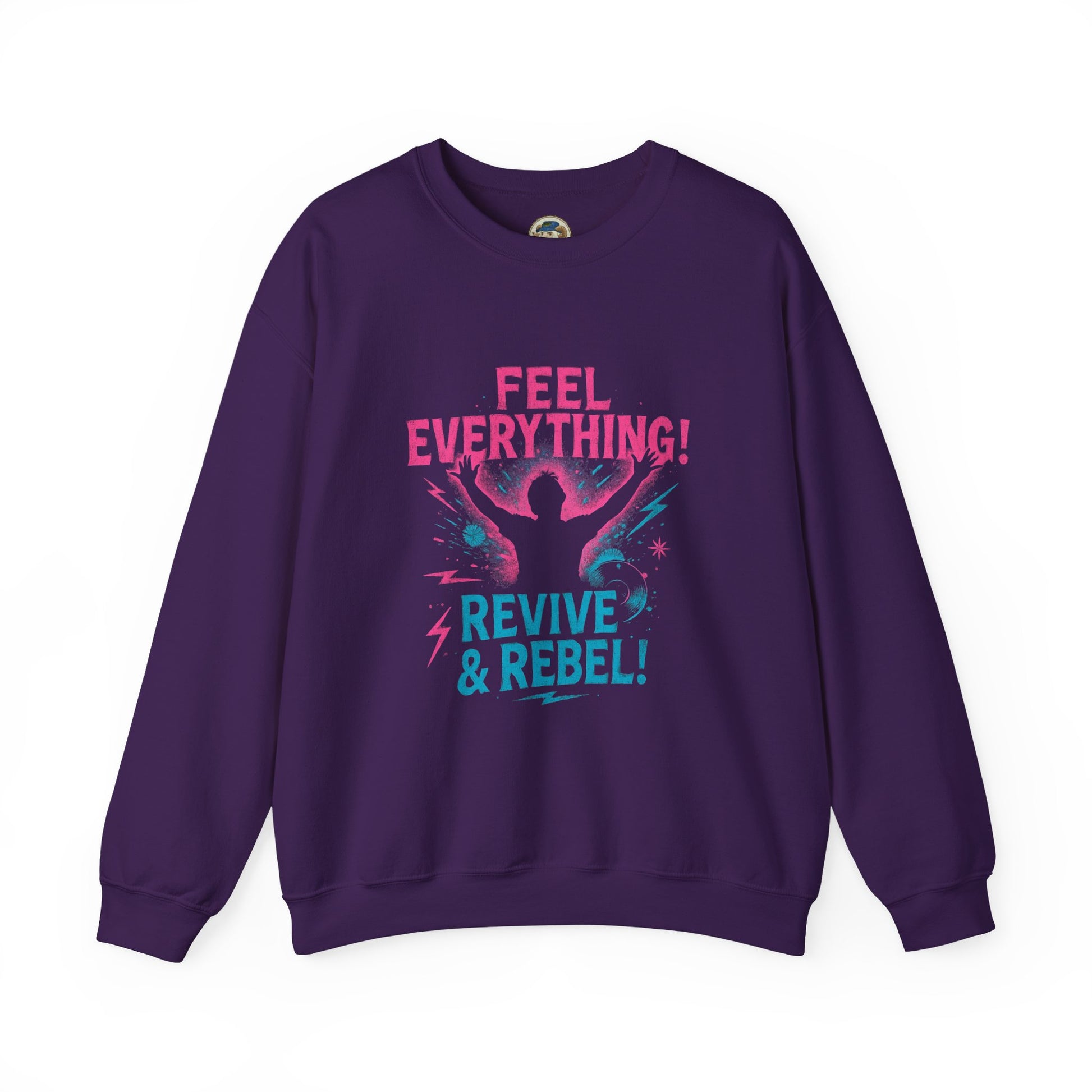 Crewneck Sweatshirt — "Feel Everything! Revive & Rebel" Inspirational Graphic - Ramshackle Shack