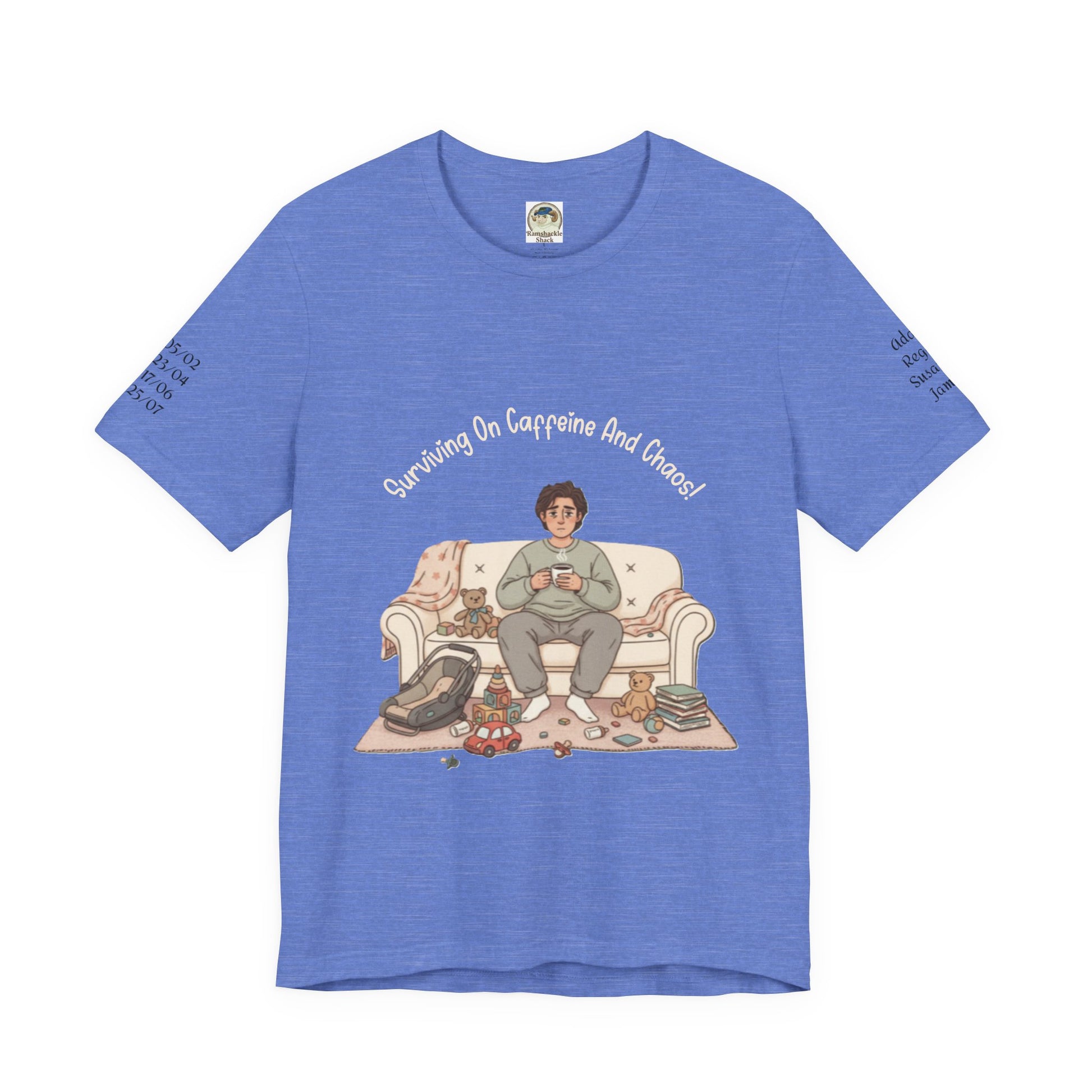 Dad 'Surviving on Caffeine and Chaos' Tee — Custom Names & Dates, 'Believe You Can' Back - Ramshackle Shack