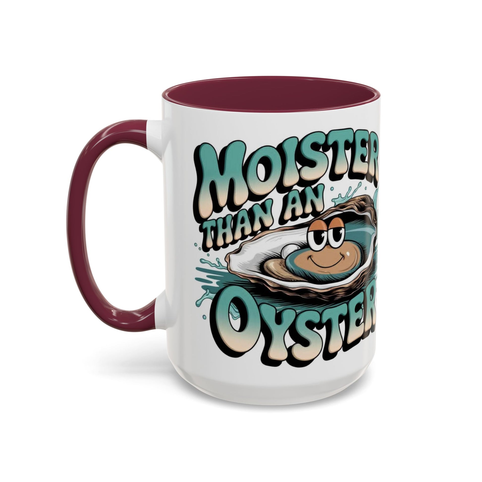 Moister Than An Oyster Coffee Mug — Funny Retro Oyster Seafood Gift (11oz, 15oz) - Ramshackle Shack