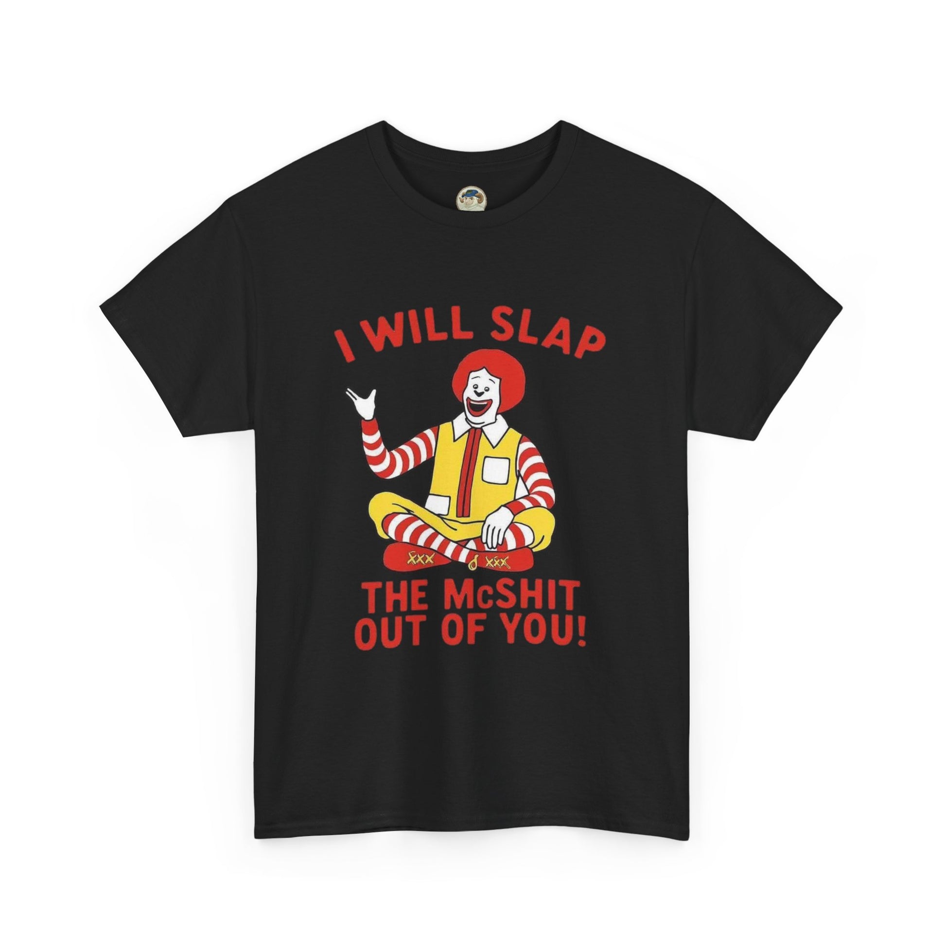 Funny Graphic Tee I Will Slap the McShit Out of You! Retro Clown Tee - Ramshackle Shack