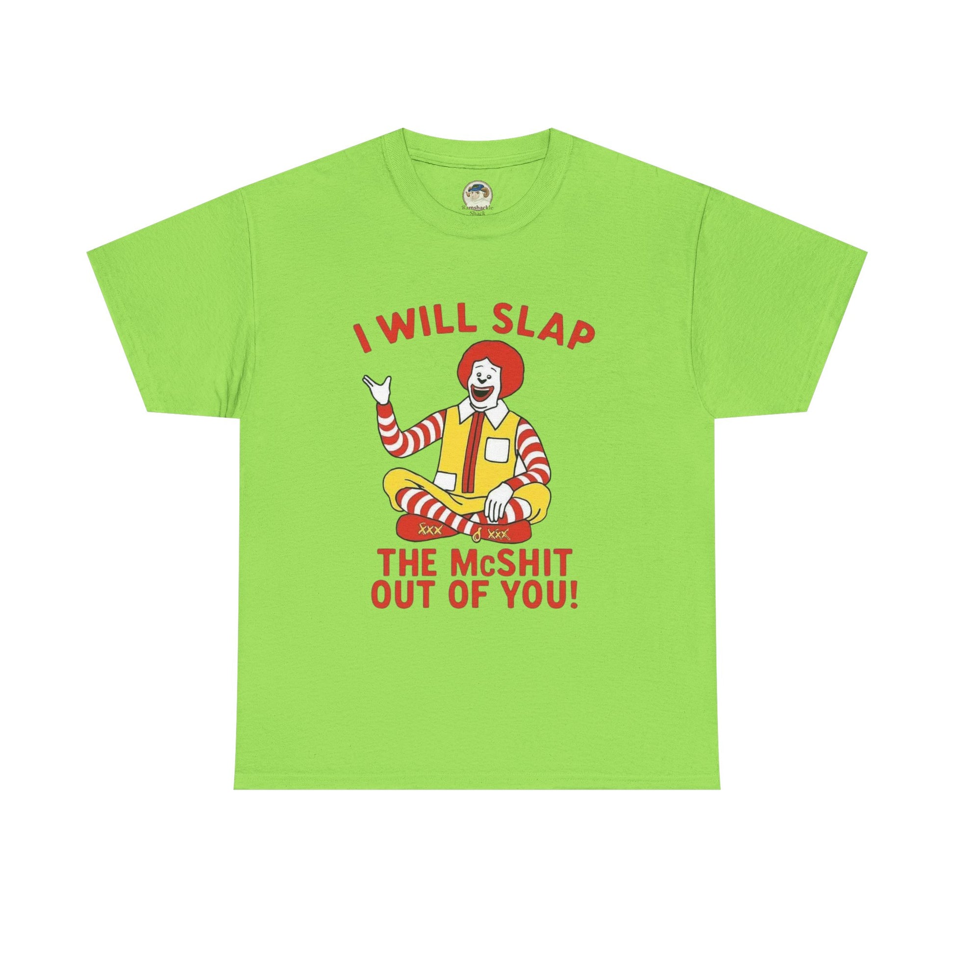 Funny Graphic Tee I Will Slap the McShit Out of You! Retro Clown Tee - Ramshackle Shack